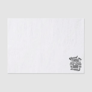 Blessed Are Those Who Hear the Word of God Quotes Tissue Paper