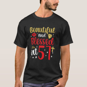 Blessed At 57 Year Old 57th Birthday It's My 57th  T-Shirt