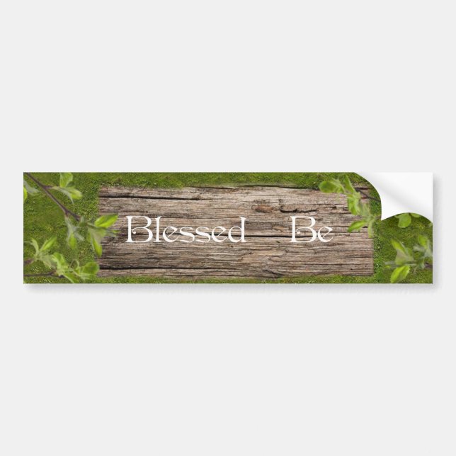 Blessed Be Bumper Sticker (Front)