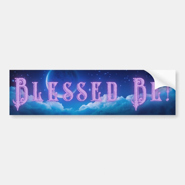 Blessed Be Bumper Sticker w/o logo (Front)