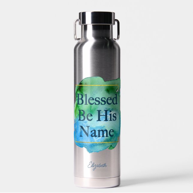 Blessed Be His Name Beautiful Bible Verse Custom Water Bottle (Front)