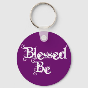 Blessed Be Key Ring