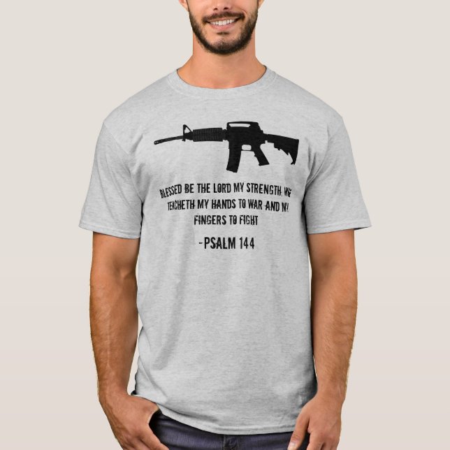 Blessed be the Lord my strength... T-Shirt (Front)