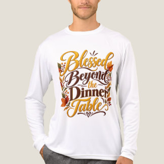 Blessed beyond dinner table Tri-Blend shirt