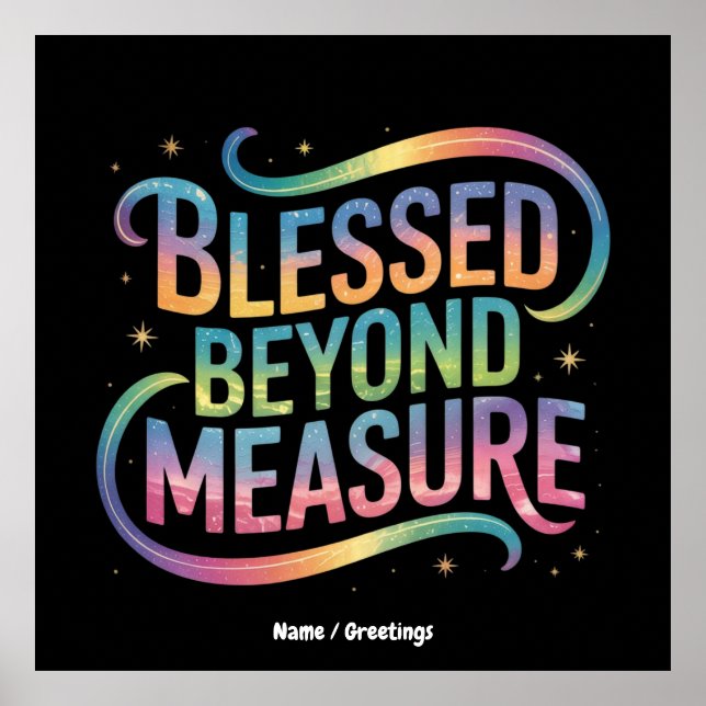 Blessed Beyond Measure Bible Inspiration Quote Poster (Front)