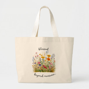 Blessed Beyond Measure BIble Verse Girls Flower Large Tote Bag