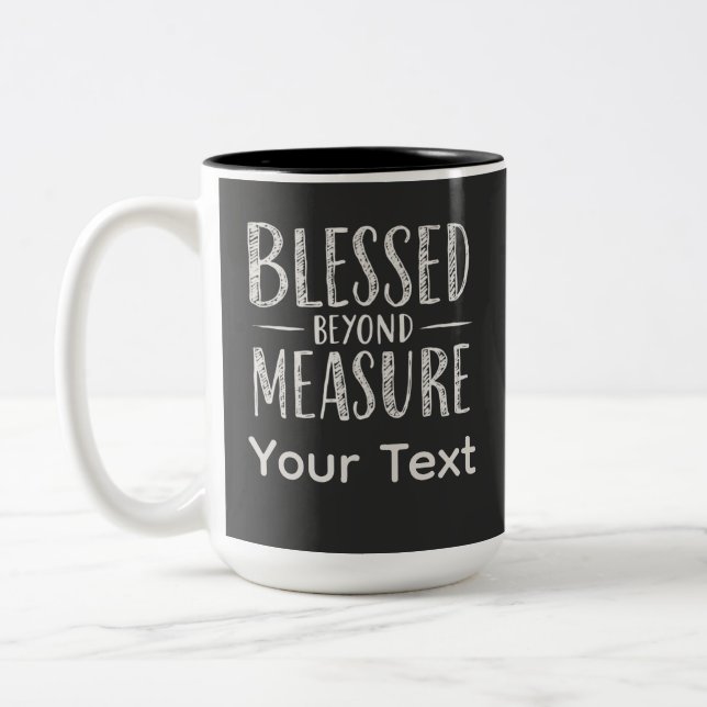 Blessed Beyond Measure Chalk Style Personalised Two-Tone Coffee Mug (Left)
