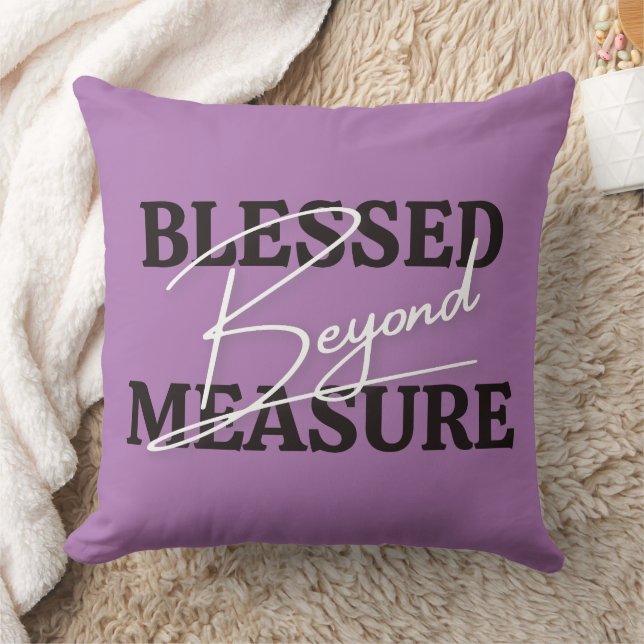Blessed Beyond Measure Cushion (Blanket)