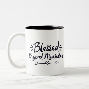 Blessed Beyond Measures Gospel Sayings Mere Christ Two-Tone Coffee Mug