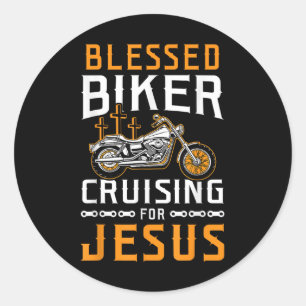 Blessed Biker Cruising For Jesus Christian Motorcy Classic Round Sticker