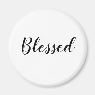 Blessed black white custom script text cute magnet