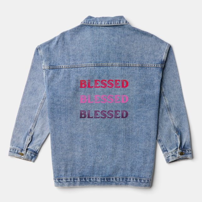 Blessed, Blessed, Blessed Denim Jacket (Back)