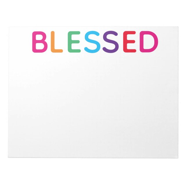 Blessed Bright Multicolored 11 x 8.5 Notepad (Front)