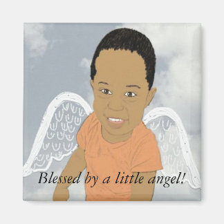 Blessed by a little angel Magnet