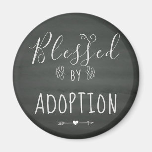 Blessed by Adoption - Foster Care, Adopt Gift Magnet