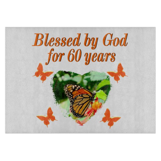 BLESSED BY GOD 60TH BIRTHDAY BUTTERFLY DESIGN CUTTING BOARD (Front)