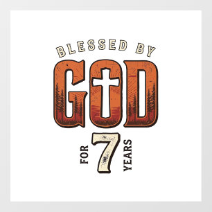 Blessed By God 7 Years Vintage Christian Shirt