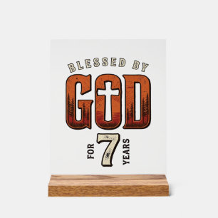 Blessed By God 7 Years Vintage Christian Shirt Acrylic Sign