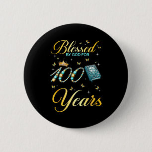 Blessed By God For 100 Years Old 100th Birthday Wo 6 Cm Round Badge