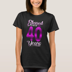 Blessed by God for 40 Years Old 40th Birthday Cr T-Shirt