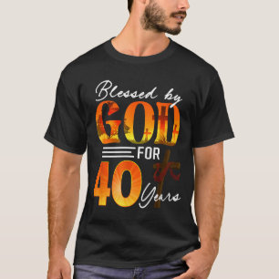 Blessed By God For 40 Years Old Gift 40th Birthday T-Shirt