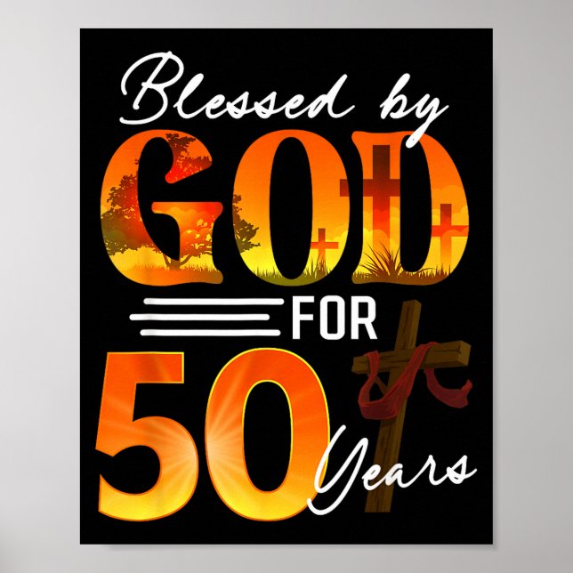 Blessed By God For 50 Years Old Gift 50th Birthday Poster (Front)