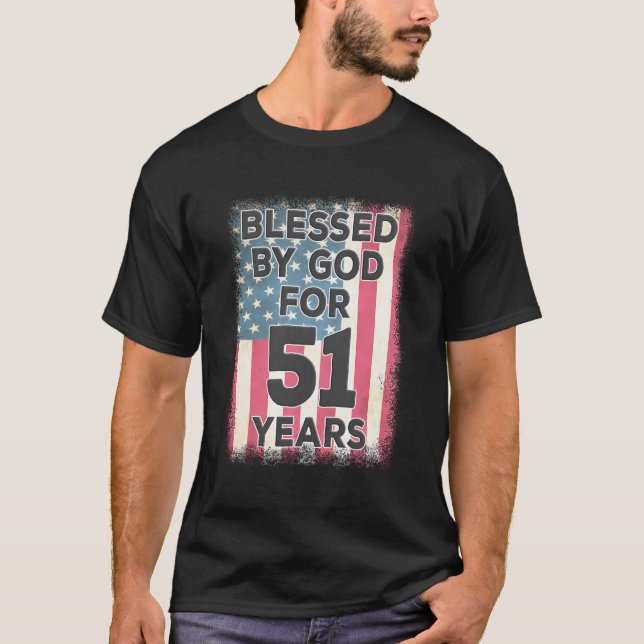 Blessed By God For 51 Years American Usa Flag 51St T-Shirt (Front)