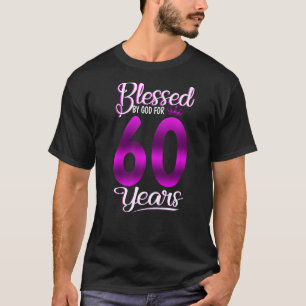 Blessed by God for 60 Years Old 60th Birthday Cro T-Shirt