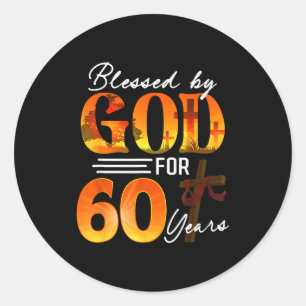 Blessed By God For 60 Years Old Gift 60th Birthday Classic Round Sticker