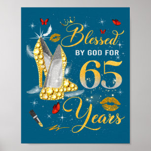 Blessed By God For 65 Years Old Women 65th Birthda Poster