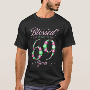 Blessed By God For 69 Years Old 69th Birthday B-Da T-Shirt
