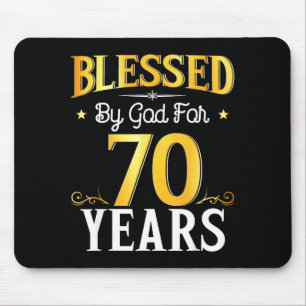 Blessed By God For 70 Years 70th Birthday Men Wome Mouse Pad