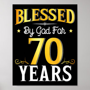 Blessed By God For 70 Years 70th Birthday Men Wome Poster