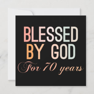 Blessed by God for 70 years Invitation