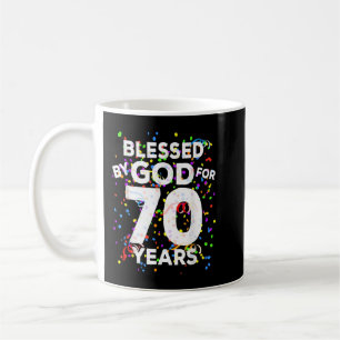 Blessed By God For 70 Years Shirt Happy 70th Birth Coffee Mug