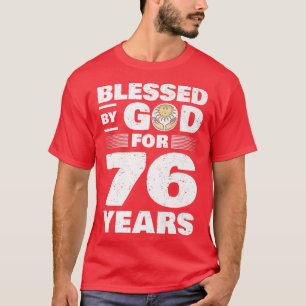 Blessed By God For 76 Years76th Birthday Premium T-Shirt