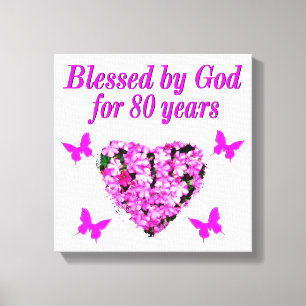 BLESSED BY GOD FOR 80 YEARS FLORAL DESIGN CANVAS PRINT