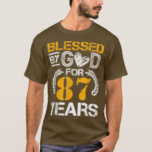 Blessed By God For 87 Years Happy 87th Birthday T-Shirt