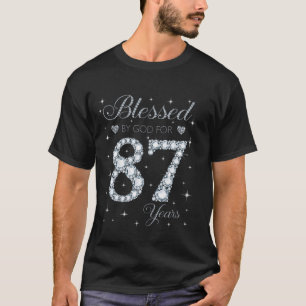 Blessed by God For 87 Years Old 87th Birthday Gift T-Shirt