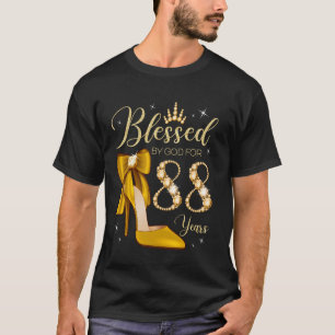 Blessed By God For 88 Years Old 88th Birthday Woma T-Shirt