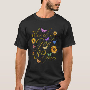 Blessed By God For 89 Year Butterfly Sunflower 89t T-Shirt
