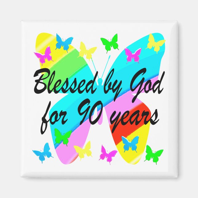 BLESSED BY GOD FOR 90 YEARS MAGNET (Front)