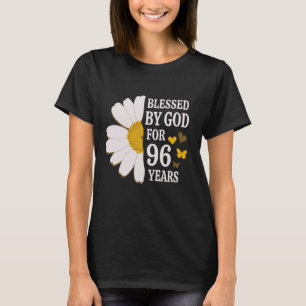 Blessed By God For 96 Years 96th Birthday Daisy Bu T-Shirt