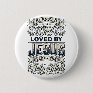 Blessed By God Jesus Holy Spirit Vintage Shirt 6 Cm Round Badge