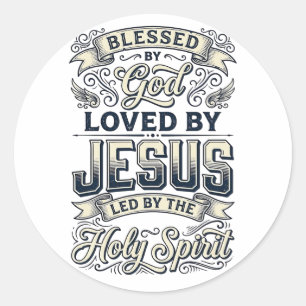 Blessed By God Jesus Holy Spirit Vintage Shirt Classic Round Sticker