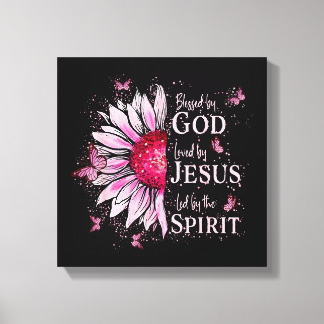 Blessed By God - Loved By Jesus Pink Sunflower Canvas Print (Front)