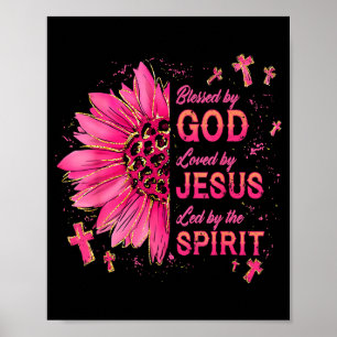 Blessed By God Loved By Jesus Sunflower Christian Poster