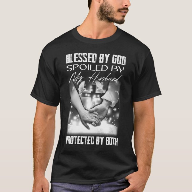 Blessed By God My Husband Protected By Both T-Shirt (Front)