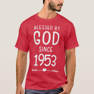 Blessed By God Since 1953 Christian Birthday T-Shirt