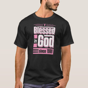 Blessed By God Since 1989 Christian Themed Birthda T-Shirt